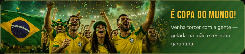 É Copa do Mundo! Venha torcer com a gente — gelada na mão e clima de festa.